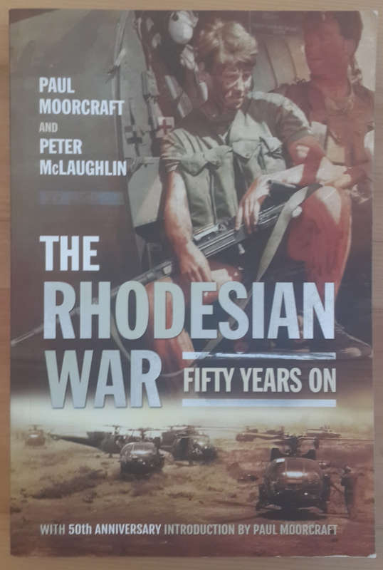 The Rhodesian War: Fifty Years on from UDI (Paperback) - Paul Moorcraft, Peter McLaughlin