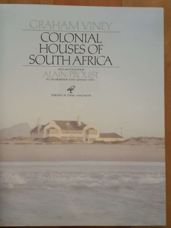 Colonial Houses of South Africa (Graham Viney)