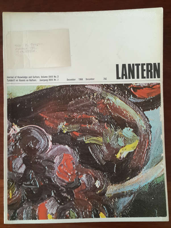 LANTERN JOURNAL OF KNOWLEDGE AND CULTURE TYDSKRIF VIR KENNIS EN KULTUUR VOL XVIII NO 2 DEC 1968