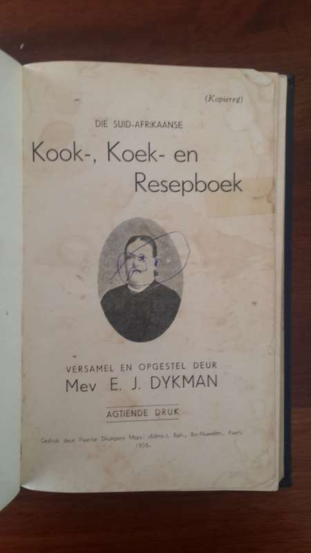 Dykman se Kook-, Koek-, en Resepboek, 18de druk 1956 (Mev E J Dykman, Paarl)