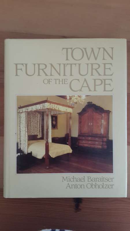 Town Furniture of the Cape (Michael Baraitser, Anton Obholzer)