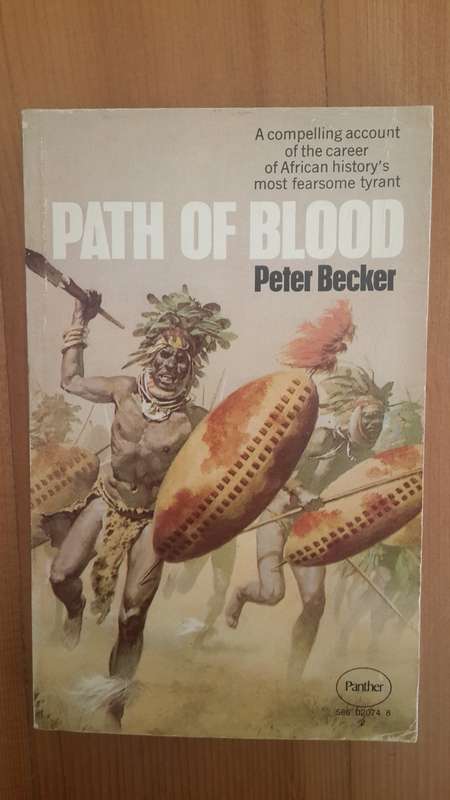 Path of Blood: The Rise And Conquests of Mzilikazi, Founder of the Matabele Tribe of Southern Africa