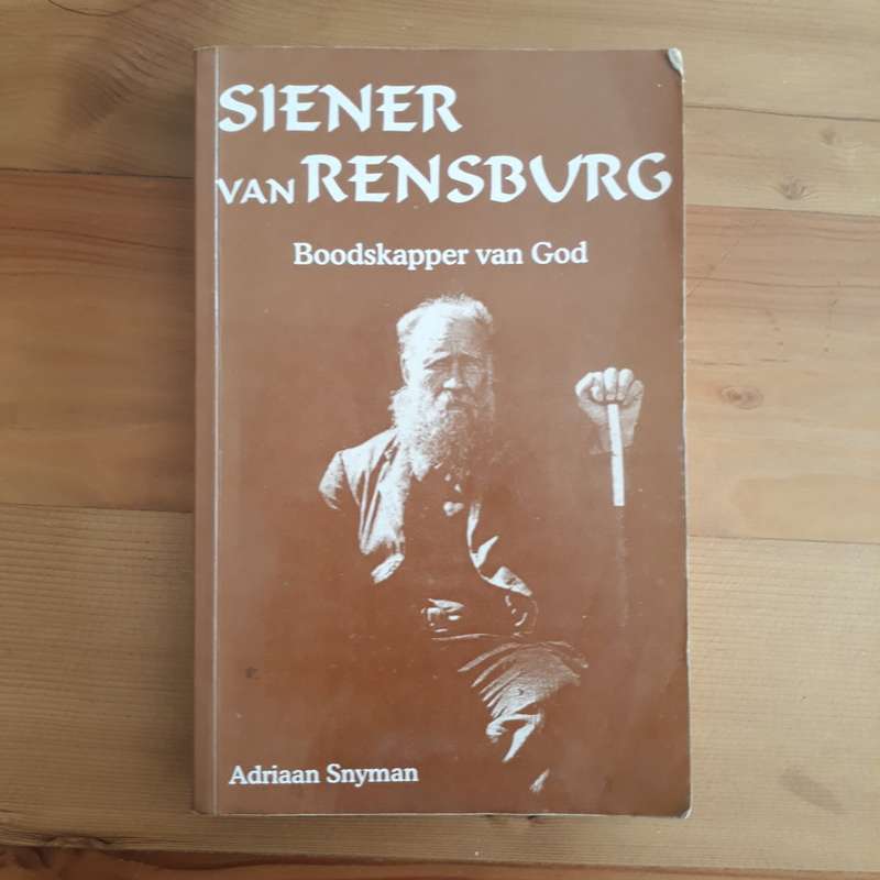 Siener van Rensburg : Boodskapper van God (Adriaan Snyman)