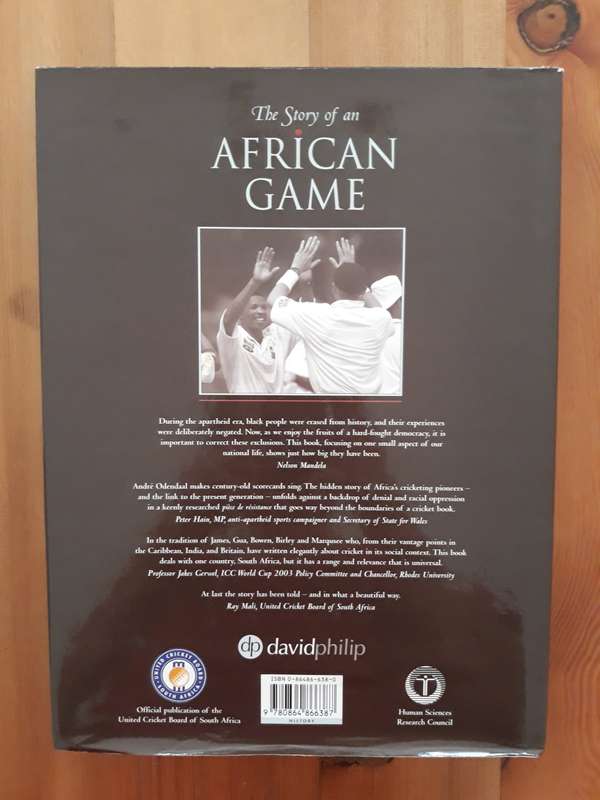 The Story of an African Game : Black Cricketers and the Unmasking of one of Cricket's Greatest Myths