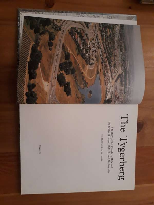 The Tygerberg - The story of the Tygerberg Hills and the towns of Parow, Belville and Durbanville