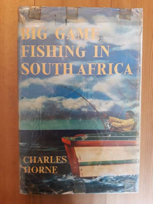Big Game Fishing in South Africa (Charles Horne)