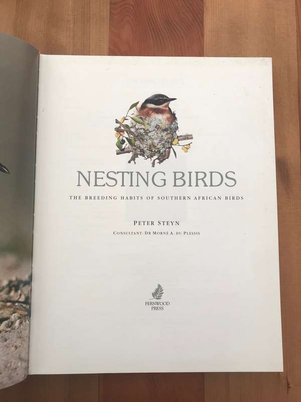 Nesting birds: The breeding habits of southern African birds (Peter Steyn)