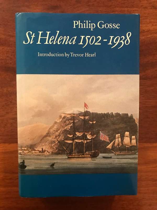 St. Helena, 1502-1938 (Philip Gosse)
