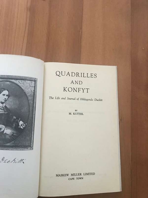 Quadrilles & Konfyt - The Life & Journal of Hildagonda Duckitt