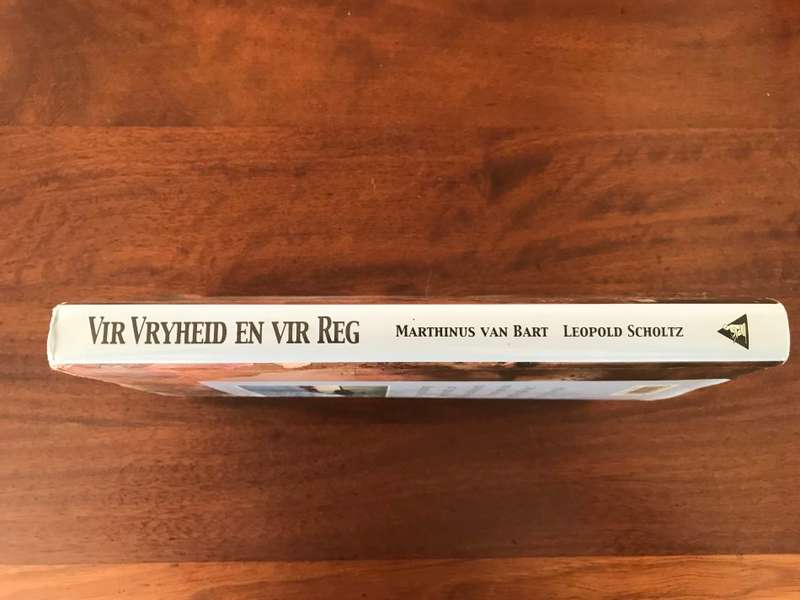 *SIGNED* Vir Vryheid En Vir Reg - Anglo-Boereoorlog Gedenkboek (Marthinus van Bart, Leopold Scholtz)