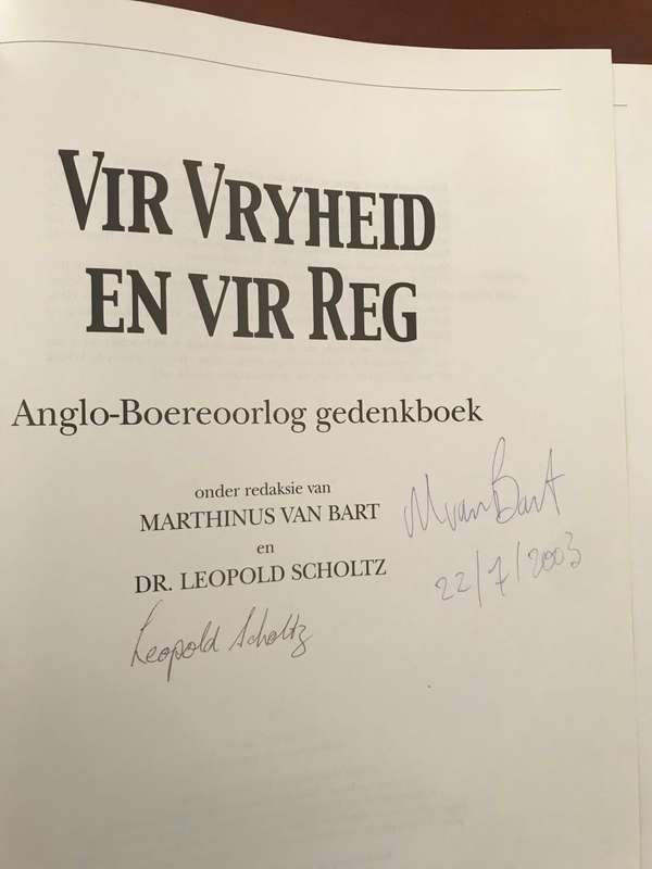 *SIGNED* Vir Vryheid En Vir Reg - Anglo-Boereoorlog Gedenkboek (Marthinus van Bart, Leopold Scholtz)