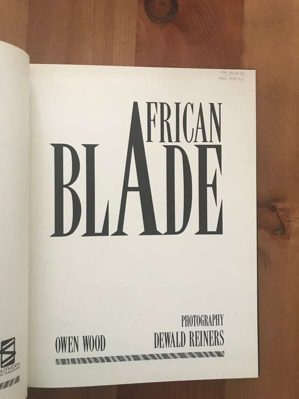 African Blade (Owen Wood & Dewald Reiners)