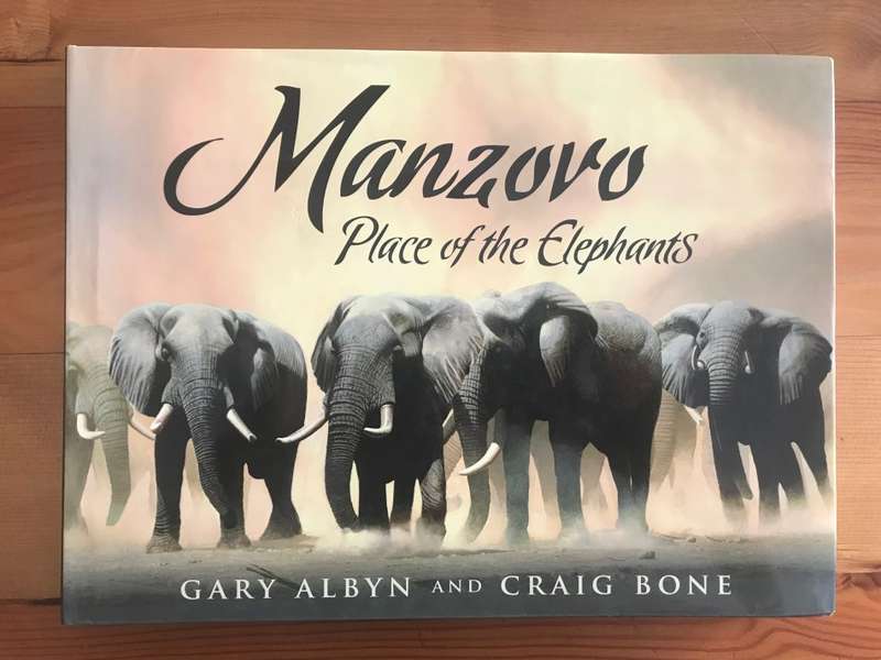 *SIGNED* Manzovo: Place of the Elephants (Gary Albyn, Craig Bone)