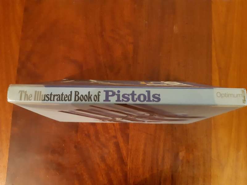 The Illustrated Book of Pistols