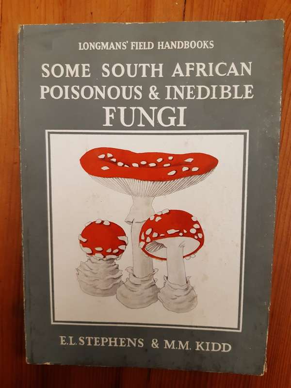 Some South African Poisonous & Inedible Fungi