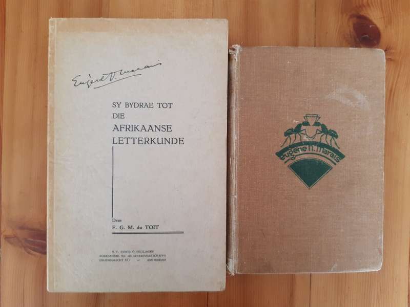 Eugene N. Marais - Sy Bydrae Tot Die Afrikaanse Letterkunde & Die Siel van die mier (tweede druk)
