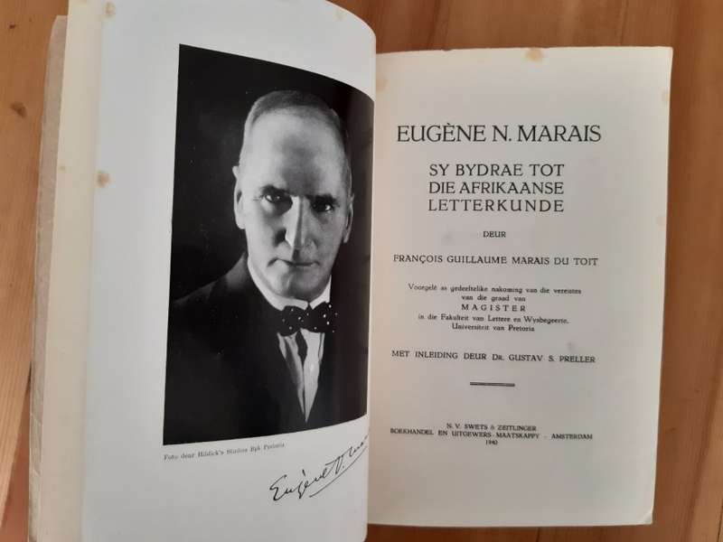 Eugene N. Marais - Sy Bydrae Tot Die Afrikaanse Letterkunde & Die Siel van die mier (tweede druk)