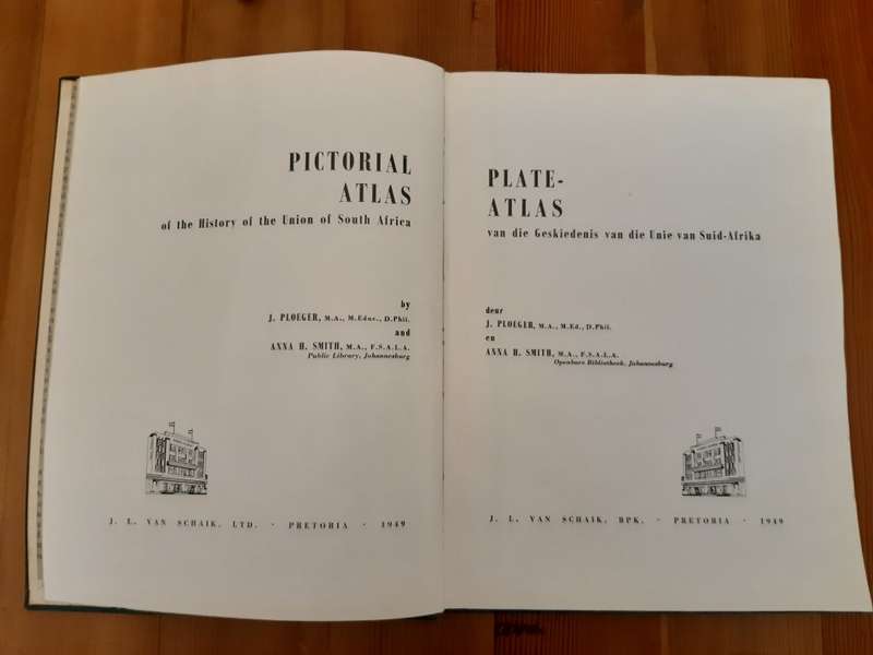 Pictorial Atlas of the History of the Union of South Africa / Plate-Atlas van die Geskiedenis van di