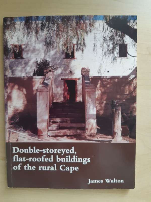 *SIGNED* Double-storeyed, Flat-Roofed Buildings of the Rural Cape - James Walton