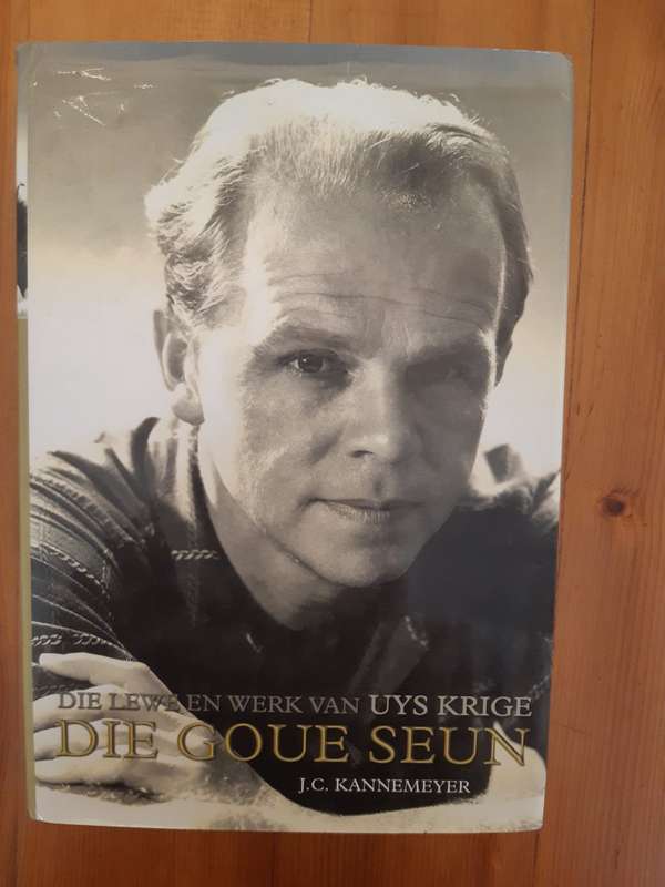 Die Goue Seun - Die Lewe en Werk van Uys Krige