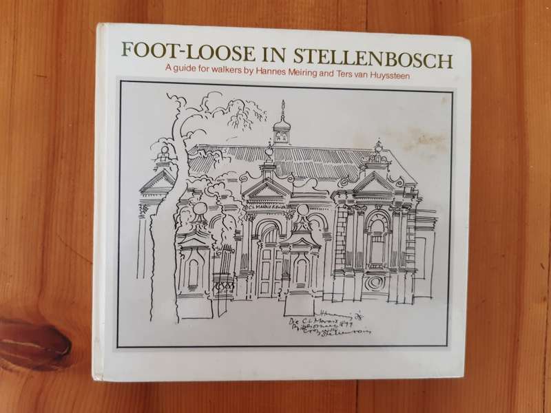 Foot-Loose In Stellenbosch; A guide for walkers