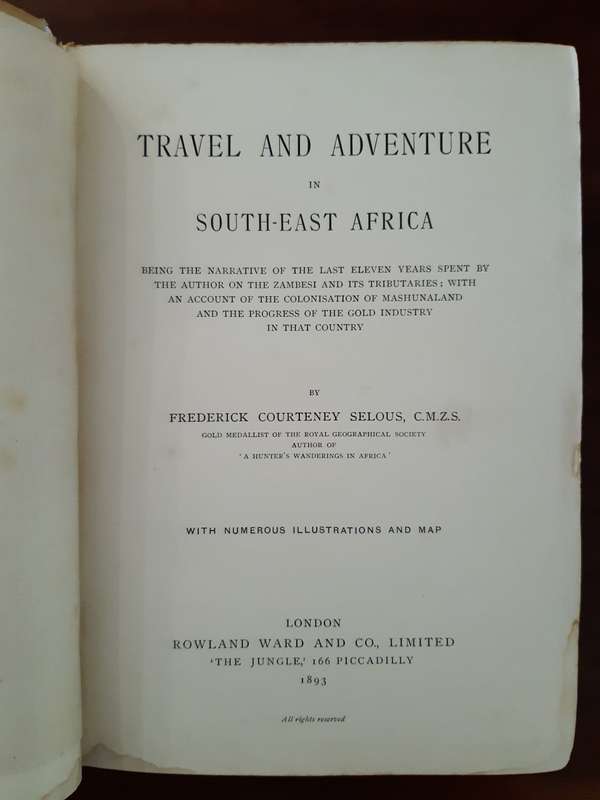 Travel and Adventure in South-East Africa - Frederick Courteney Selous