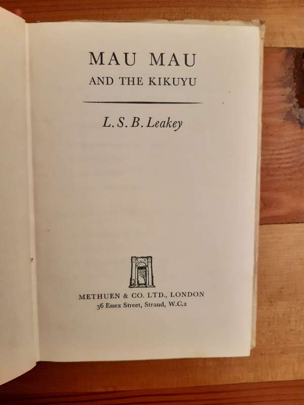 Mau Mau And The Kikuyu - L. S. B. Leakey