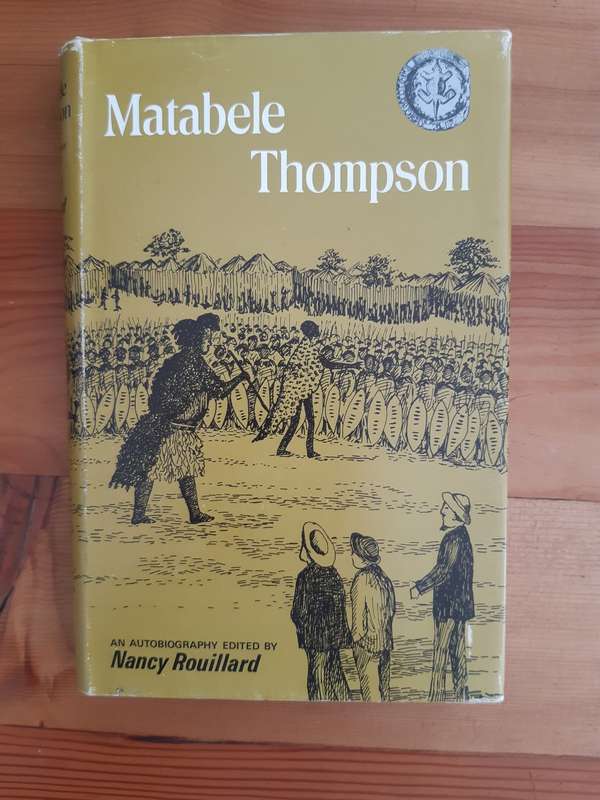 Matabele Thompson: An Autobiography (Rhodesiana Reprint Library - Silver Series): 13