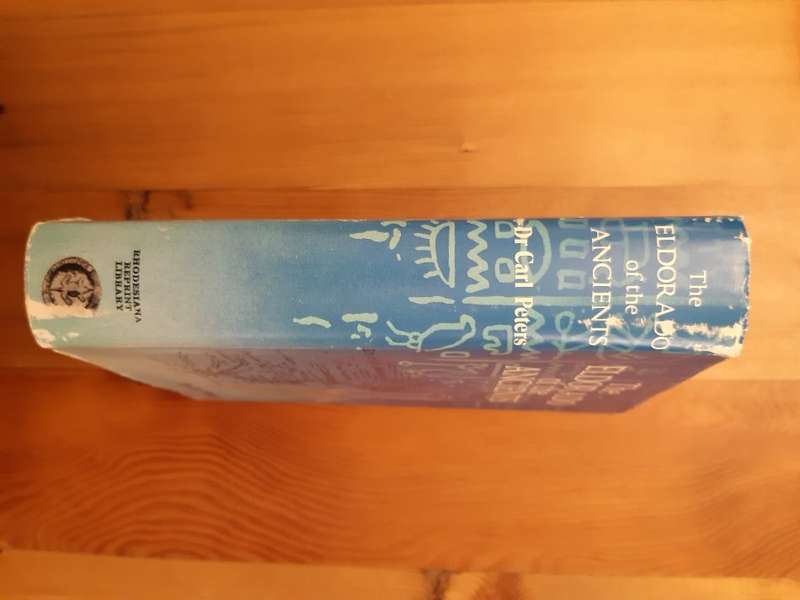 The Eldorado of the Ancients: Rhodesiana Reprint Library - Silver Series Volume Sixteen