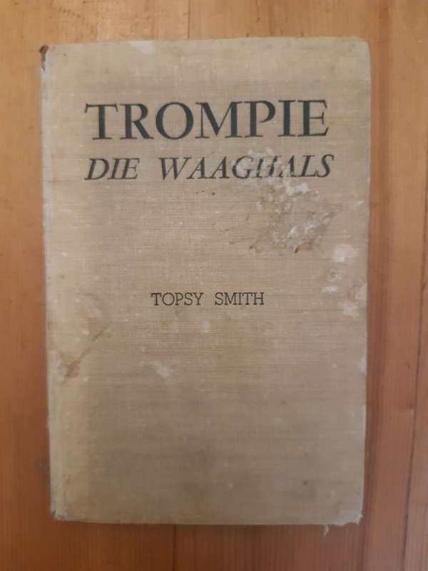 Trompie Die Waaghals (Trompie-Reeks Nr.18)