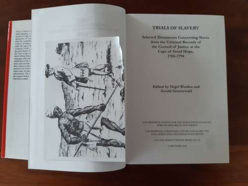 Trials of Slavery: Selected Documents Concerning Slaves from the Criminal Records of the Council of