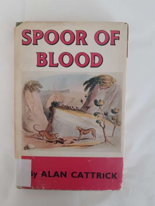 R50 SALE! Spoor of Blood - Alan Cattrick