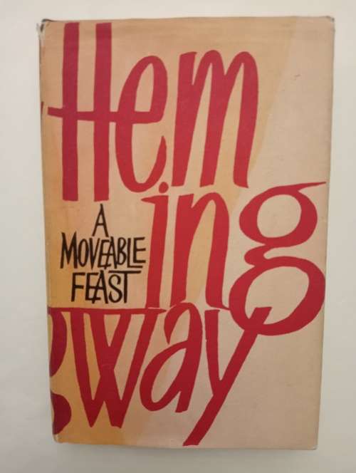 A Moveable Feast - Ernest Hemingway
