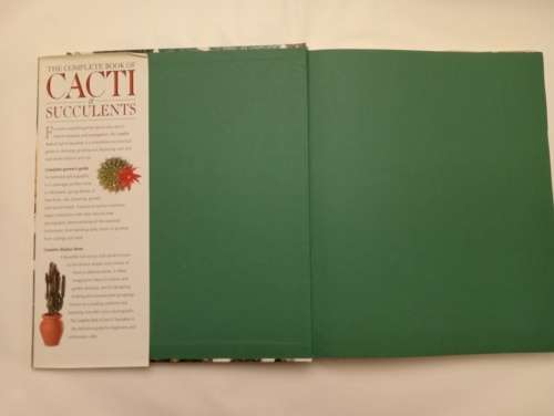 The Complete Book of Cacti and Succulents : The Definitive Practical Guide to Cultivation, Propagati
