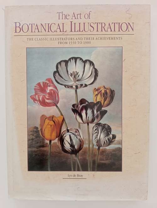 R50 SALE! The Art of Botanical Illustration: The Classic Illustrators and Their Achievements from