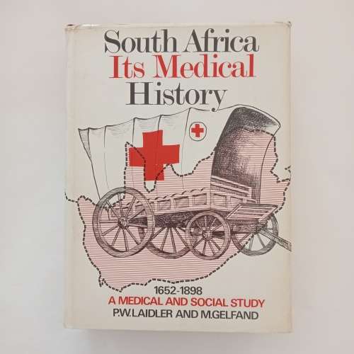 South Africa: its medical history 1652-1898: A medical and social study