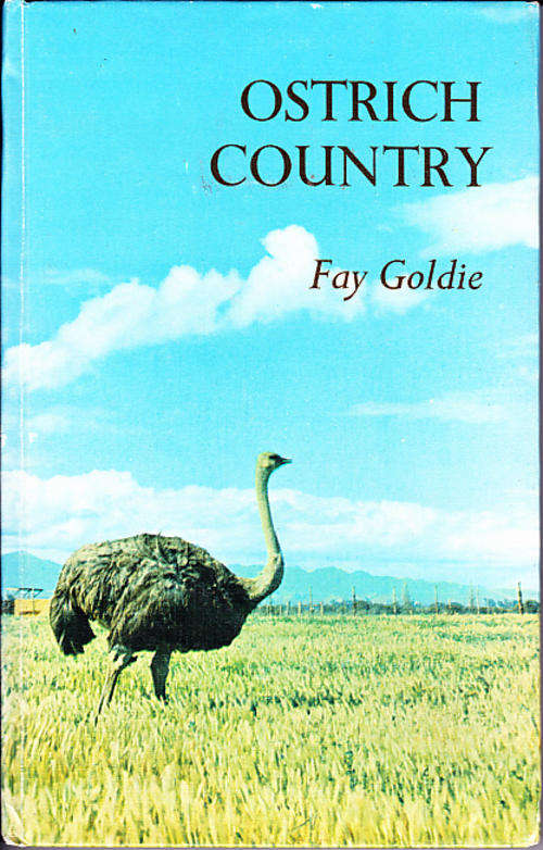 Ostrich Country by Fay Goldie