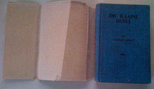 Die Kaapse Rebel - Adriaan Roodt, 1945 (Anglo-Boer War)