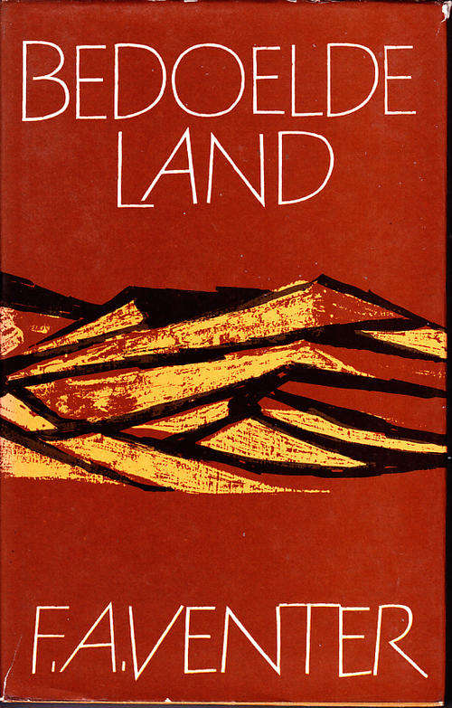 Bedoeldeland - F. A. Venter (Derde Druk, 1971)