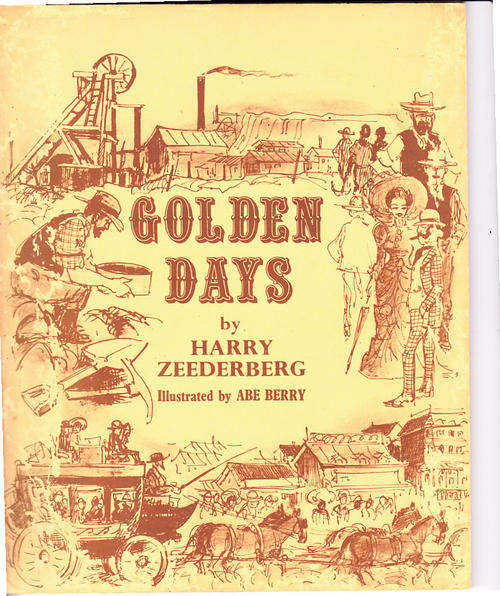 Golden Days (Harry Zeederberg, Illustrated by Abe Berry)