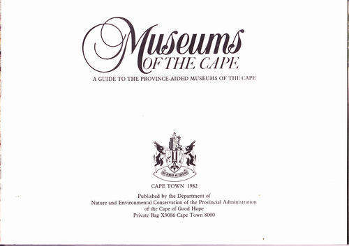 Museums of the Cape: A Guide to the Province-Aided Museums of the Cape (Compiled by H.M.J. Du Preez )