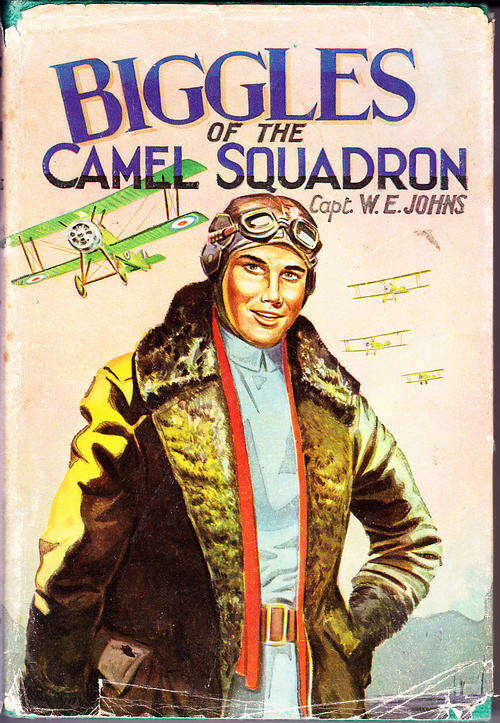 Biggles of the Camel Squadron (W. E Johns)