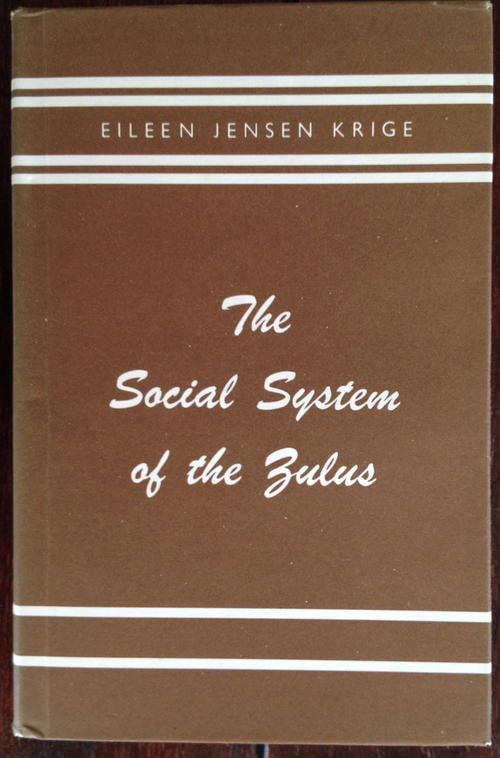 The Social System of the Zulus (Eileen Jensen Krige)