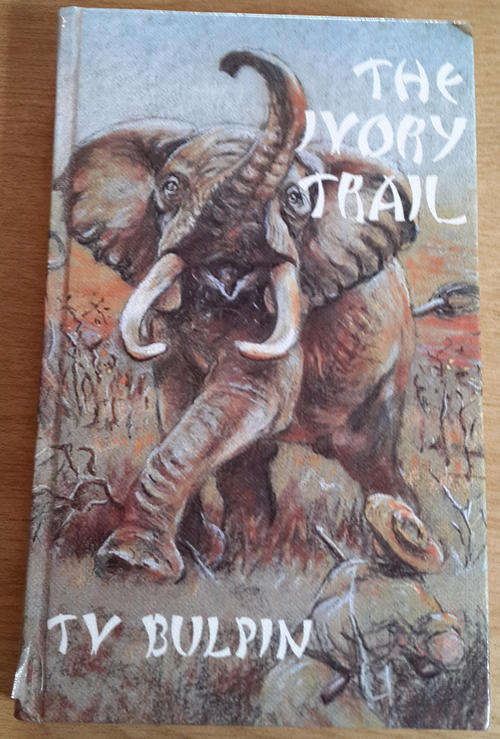 The Ivory Trail (T.V. Bulpin)