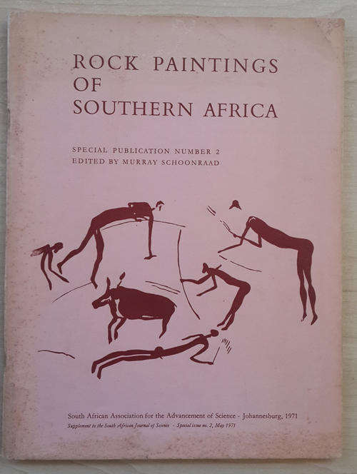 Rock Paintings of Southern Africa : Special Publication Number 2  [Schoonraad, Murray (Editor)}