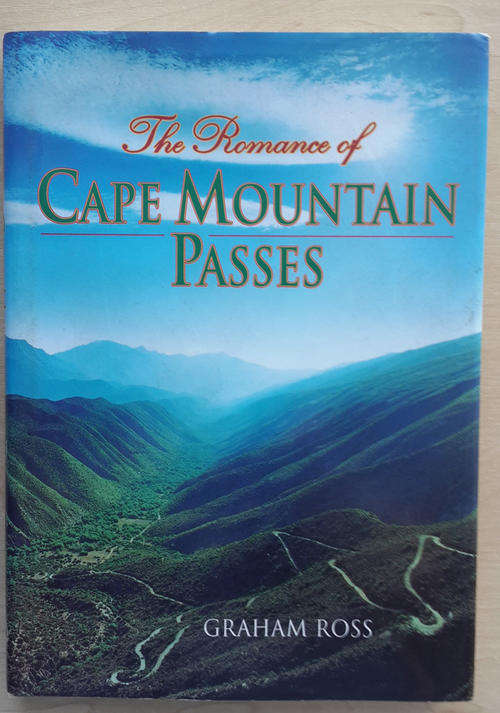 The Romance of Cape Mountain Passes (Graham Ross)