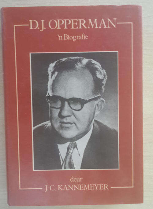 D. J. Opperman : 'n Biografie  (J.C. Kannemeyer)