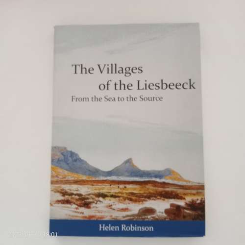The Villages of the Liesbeeck: From the Sea to the Source (Helen Robinson)