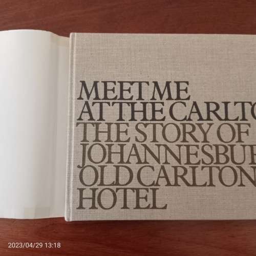 Meet Me At The Carlton - The Story Of Johannesburgs Old Carlton Hotel - Eric Rosenthal