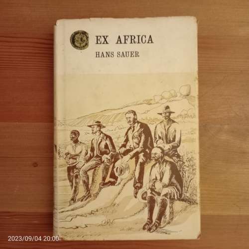 Ex Africa (Rhodesia Reprint Library, Vol. 27)  Hans Sauer